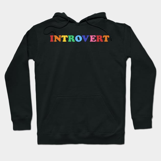 Introvert Hoodie by olddesigntees